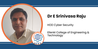 Ellenki College of Engineering & Technology, HOD Cyber Security: Dr E Srinivasa Raju Interview
